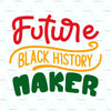 Future Black HIstory Maker