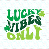 St. Pat's Lucky Vibes Only