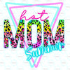 Hot Mom Summer Neon