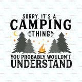 Sorry It's A Camping Thing