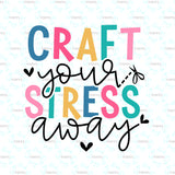 Craft Your Stress Away